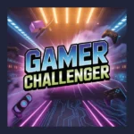 Gamer Challenger